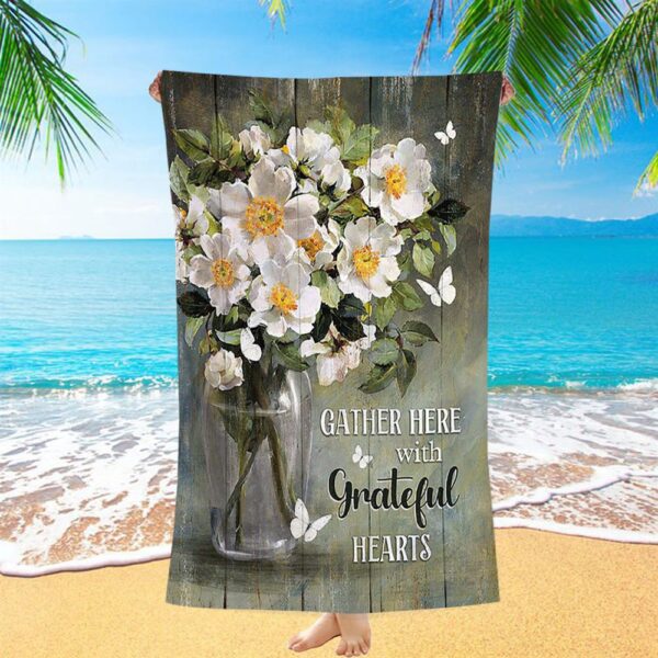 Magnolias Flower Gather Here With Grateful Hearts Beach Towel, Christian Beach Towel, Beach Towel