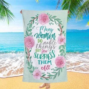 Many Women Do Noble Things Proverbs 3129 Beach Towel Christian Beach Towel Beach Towel 1 lq7p5m.jpg