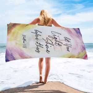 Matthew 516 Let Your Light Shine Before Others Beach Towel Christian Beach Towel Beach Towel 2 psr1tr.jpg