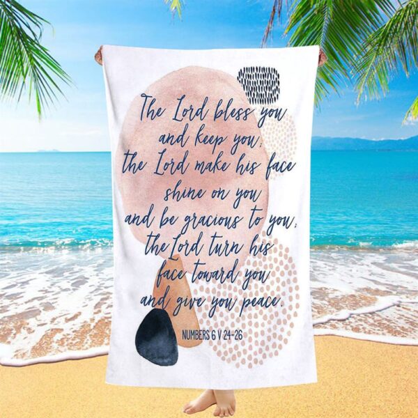 May The Lord Bless You And Keep You Beach Towel, Christian Beach Towel, Beach Towel