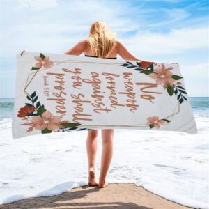 No Weapon Formed Against You Shall Prosper Isaiah 5417 Beach Towel Christian Beach Towel Beach Towel 2 d71gxq.jpg