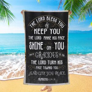 Numbers 624 26 The Lord Bless You And Keep You Beach Towel Christian Beach Towel Beach Towel 1 ujuvg6.jpg