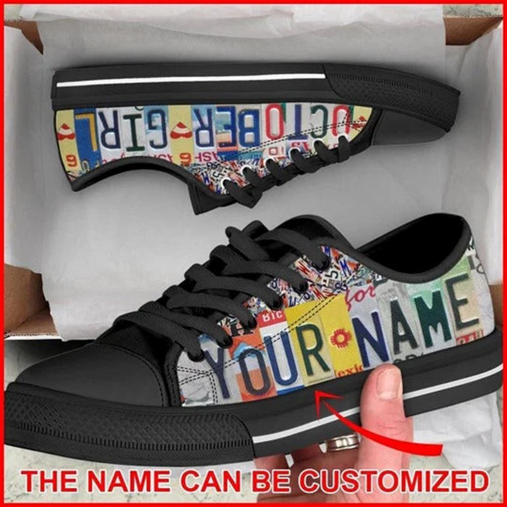 October Girl License Plates Personalized Canvas Low Top Shoes, Low Top Designer Shoes, Low Top Sneakers