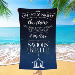 Oh Holy Night The Stars Are Brightly Shining Christmas Beach Towel Christian Beach Towel Beach Towel 1 tn0bxw.jpg