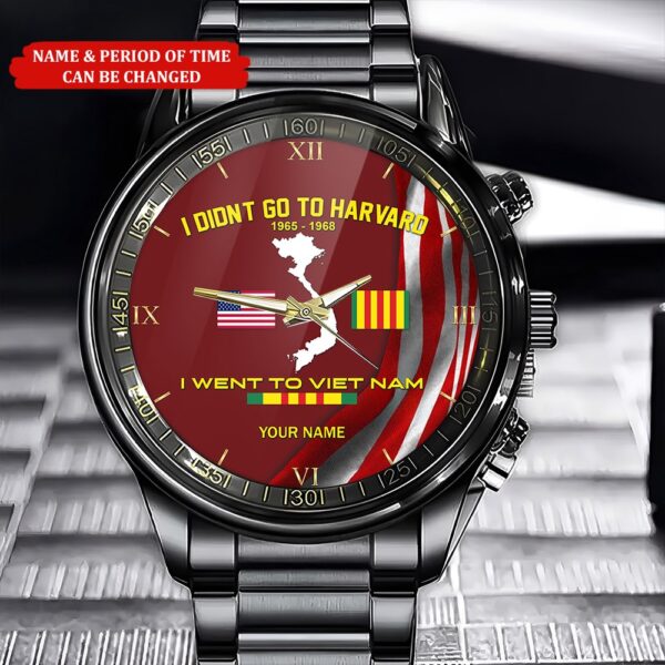 Personalized Name And Time I Didn’t Go To Havard I Went To Vietnam Veteran Watch, Watch Military, Men Military Watch, Fathers Watches