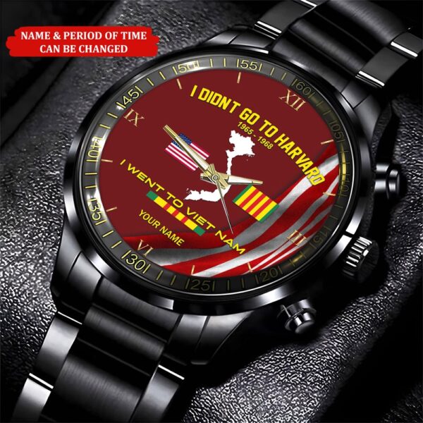 Personalized Name And Time I Didn’t Go To Havard I Went To Vietnam Veteran Watch, Watch Military, Men Military Watch, Fathers Watches