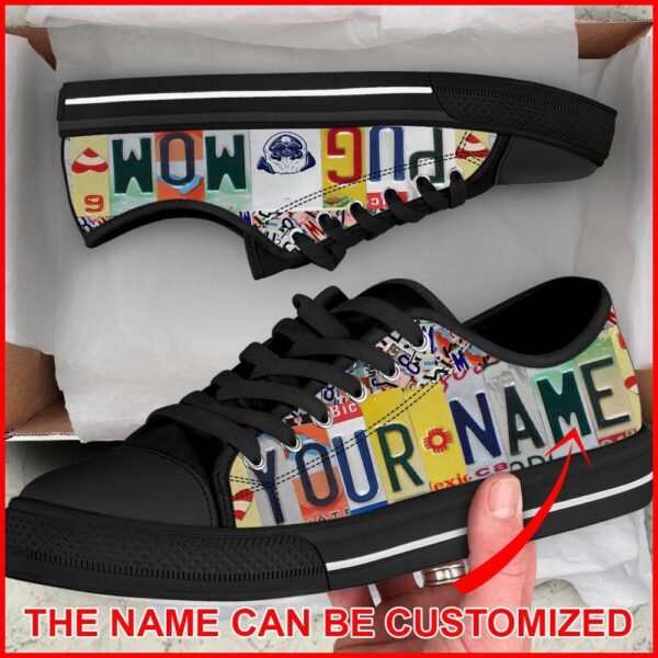 Personalized Pug Mom License Plate Low Top Sneaker, Designer Low Top Shoes, Low Top Sneakers