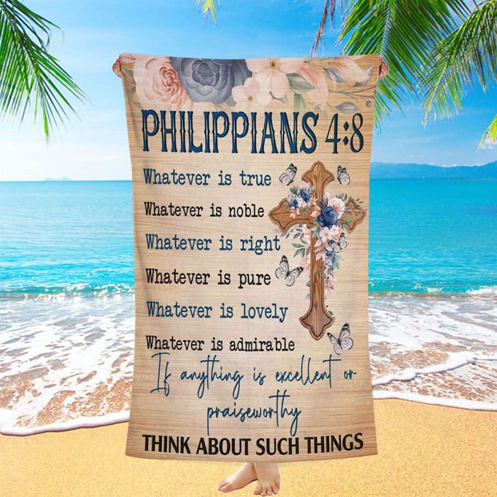 Philippians 48 Whatever Is True Floral Cross Beach Towel, Christian Beach Towel, Beach Towel