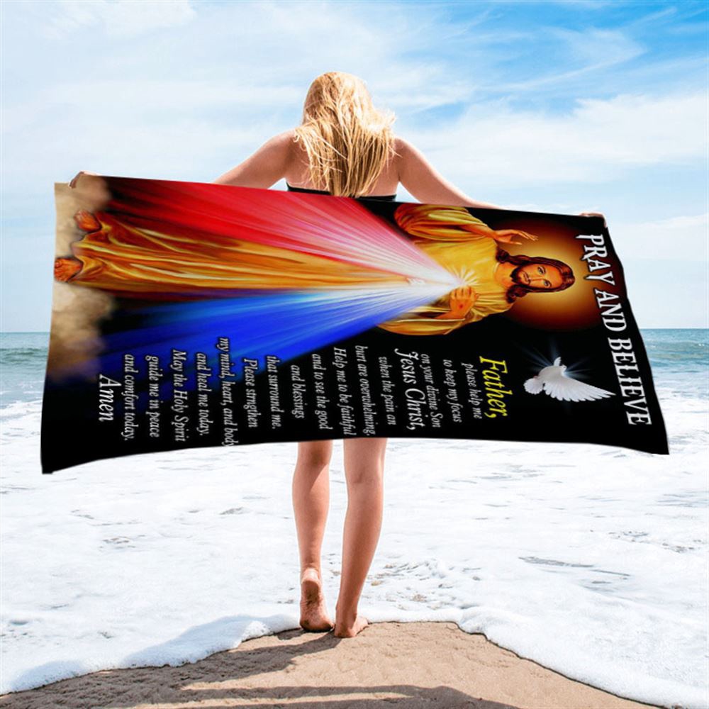 Pray And Believe Jesus Christ Beach Towel Pictures, Christian Beach Towel, Beach Towel