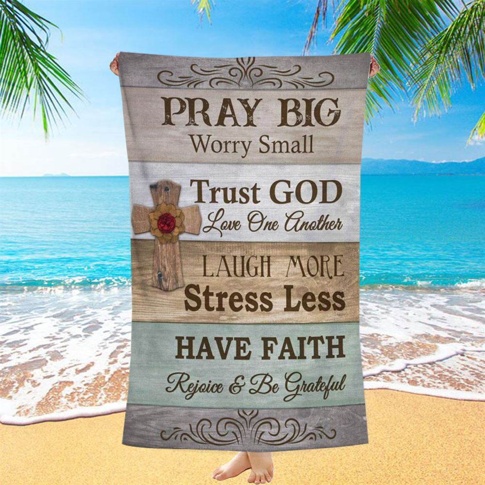 Pray Big Worry Small Beach Towel, Christian Beach Towel, Beach Towel Pray Big Worry Small Beach Towel, Christian Beach Towel, Beach Towel