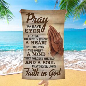 Pray To Have Eyes That See The…