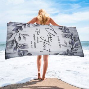 Psalm 5110 Create In Me A Clean Heart 1 Beach Towel Christian Beach Towel Beach Towel 2 rcmqfw.jpg