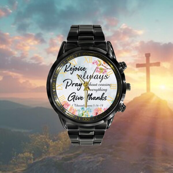 Rejoice Always 1 Thessalonians 516-18 Watch, Christian Watch, Religious Watches, Jesus Watch