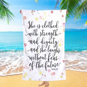 She Is Clothed With Strength And Dignity…