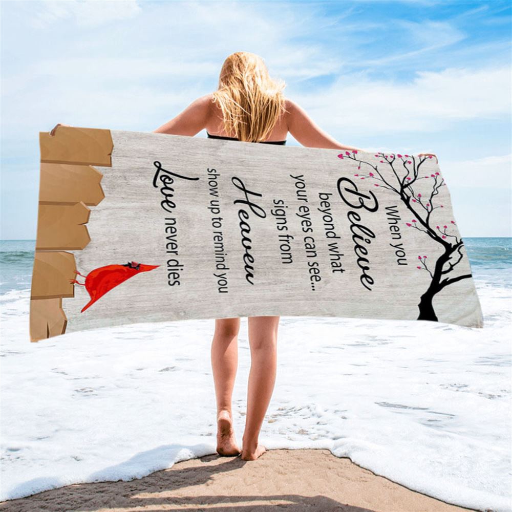 Signs From Heaven Remind You Love Never Dies Beach Towel, Christian Beach Towel, Beach Towel