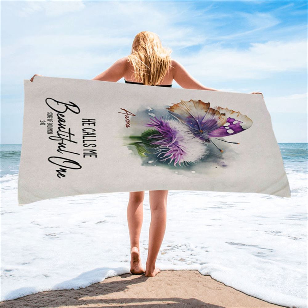 Solomon 10 He Calls Me Beautiful One Personalized Beach Towel, Christian Beach Towel, Beach Towel
