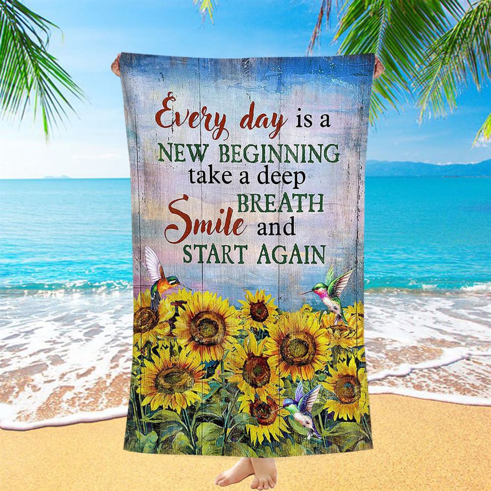 Sunflower Every Day Is A New Beginning Beach Towel, Christian Beach Towel, Beach Towel