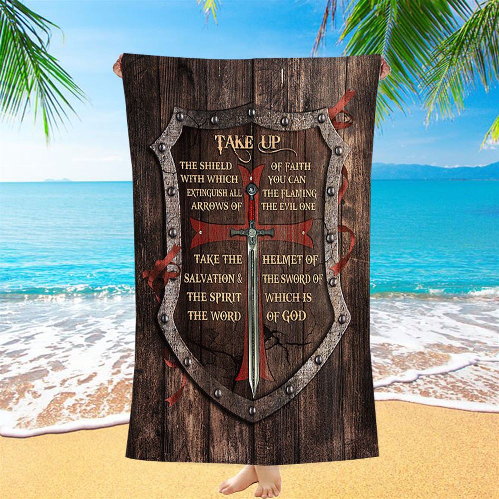 Take Up The Shield Of Faith Shield The Warrior Beach Towel, Christian Beach Towel, Beach Towel Take Up The Shield Of Faith Shield The Warrior Beach Towel, Christian Beach Towel, Beach Towel