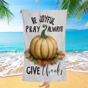 Thanksgiving Be Joyful Pray Always Give Thanks…