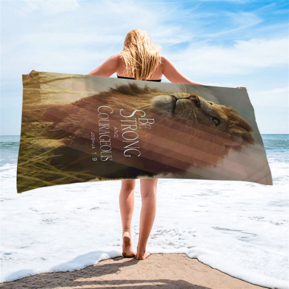 The King Lion Be Strong And Courageous Beach Towel, Christian Beach Towel, Beach Towel The King Lion Be Strong And Courageous Beach Towel, Christian Beach Towel, Beach Towel