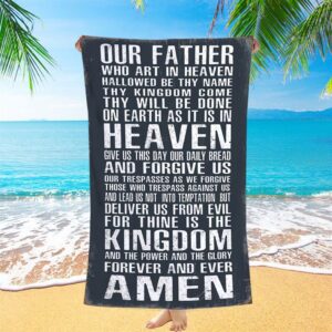 The Lords Prayer Beach Towel, Our Father…