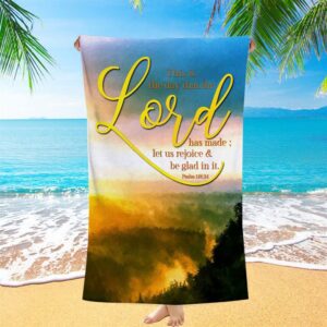 This Is The Day That The Lord Has Made Psalm 11824 Christian Decor Beach Towel Christian Beach Towel Beach Towel 1 snag2a.jpg