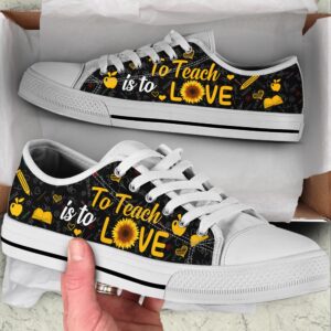 To Teach Is To Love Low Top…
