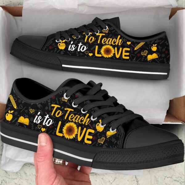 To Teach Is To Love Low Top Shoes, Low Top Designer Shoes, Low Top Sneakers
