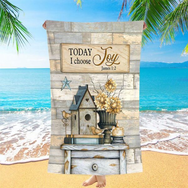 Today I Choose Joy Birdhouse Sunflower Vase Beach Towel, Christian Beach Towel, Beach Towel