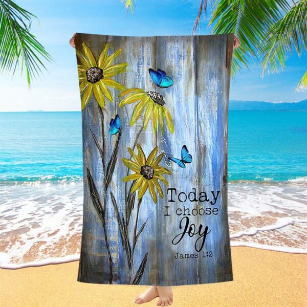 Today I Choose Joy Blue Butterfly Sunflower Beach Towel, Christian Beach Towel, Beach Towel