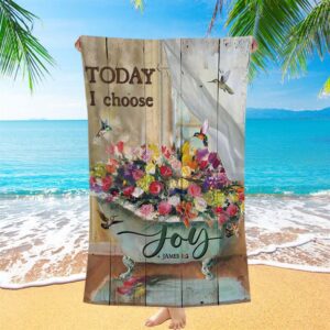 Today I Choose Joy Hummingbird Flowers In…