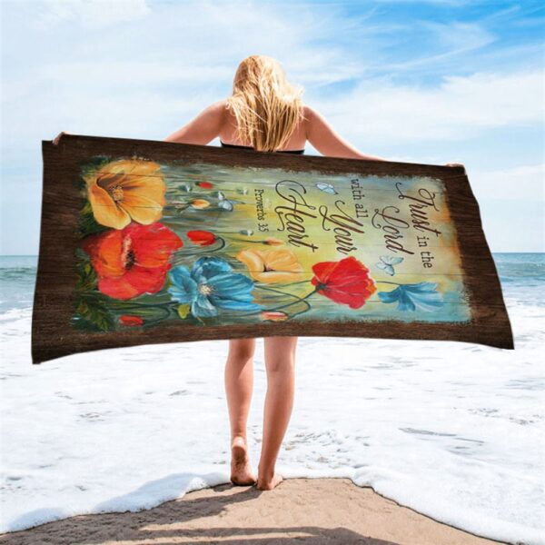 Trust In Lord With All Your Heart Poppy Butterfly Beach Towel, Christian Beach Towel, Beach Towel