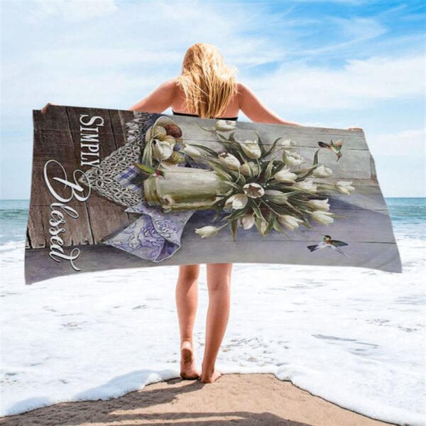 Tulip Vase Hummingbird Still Life, Simply Blessed Beach Towel, Christian Beach Towel, Beach Towel