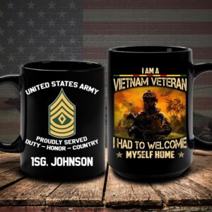 US Army Mug Custom Name And Rank I Am Vietnam Veteran I Had To Welcome Army Mug Us Army Coffee Mug Veteran Coffee Mugs Military Mug 2 fui1j1.jpg