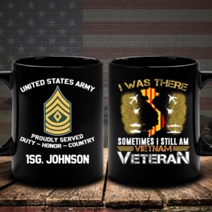 US Army Mug I Was There Sometimes I Still Am Vietnam Veteran, Us Army Coffee Mug, Veteran Coffee Mugs, Military Mug