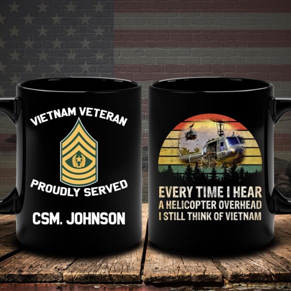Vietnam Veteran Mug Everything I Hear A Helicopter Overhead I Still Think Of Vietnam Veteran, Veteran Coffee Mugs, Military Mug