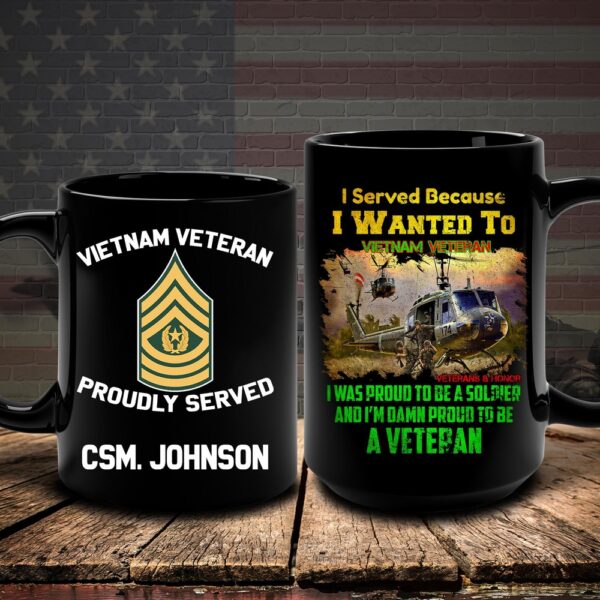 Vietnam Veteran Mug I Served Because I Want To Vietnam Veteran, Veteran Coffee Mugs, Military Mug