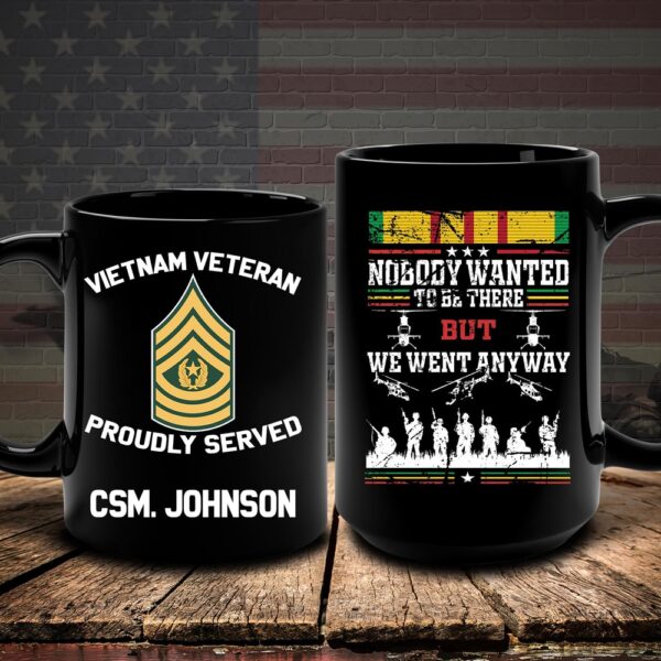Vietnam Veteran Mug Nobody Wanted To Be There, Veteran Coffee Mugs, Military Mug