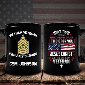 Vietnam Veteran Mug Only Two Defining Forces Have Ever Offered Veteran Coffee Mugs Military Mug 1 t2epth.jpg