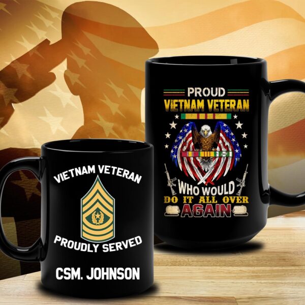 Vietnam Veteran Mug Who Would Do It All Over Again, Veteran Coffee Mugs, Military Mug