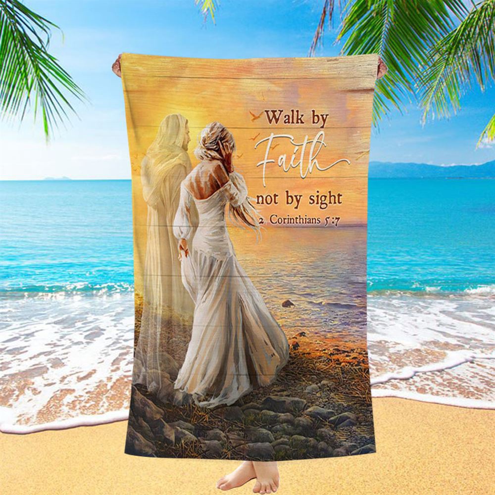 Walk By Faith Not By Sight Beach Towel, Beautiful Girl Walking With Jesus Beach Towel, Christian Beach Towel, Beach Towel