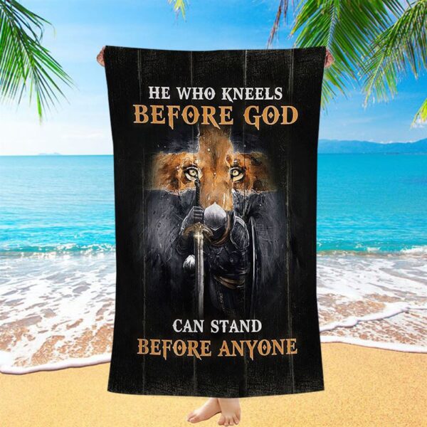 Warrior Lion Cross He Who Kneels Before God Can Stand Before Anyone Beach Towel, Christian Beach Towel, Beach Towel