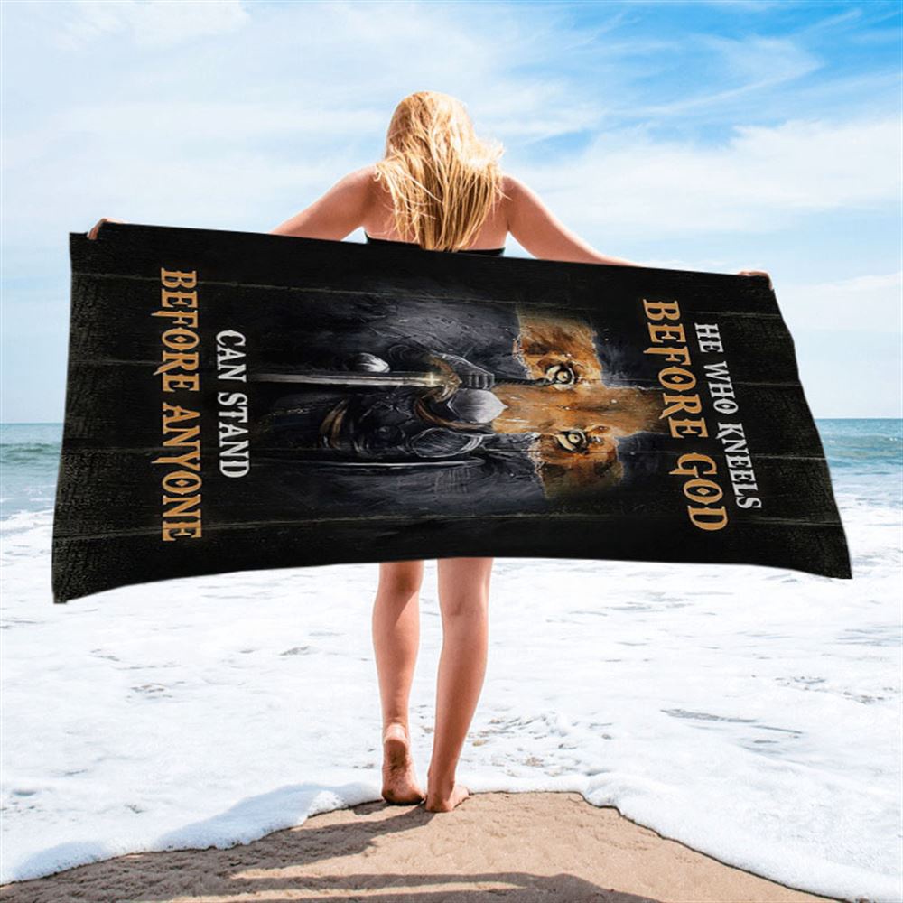 Warrior Lion Cross He Who Kneels Before God Can Stand Before Anyone Beach Towel, Christian Beach Towel, Beach Towel Warrior Lion Cross He Who Kneels Before God Can Stand Before Anyone Beach Towel, Christian Beach Towel, Beach Towel