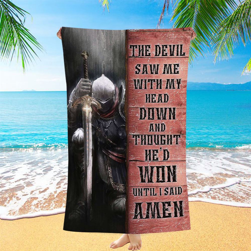 Warrior The Devil Thought He’d Won Until I Said Amen Beach Towel, Christian Beach Towel, Beach Towel