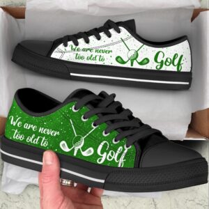 We Are Never Too Old To Golf Low Top Shoes Low Top Sneakers Sneakers Low Top 2 zsbbxp.jpg