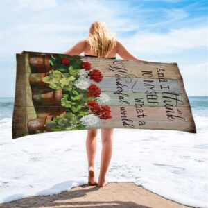 What A Wonderful World Red And White Flower Beach Towel Christian Beach Towel Beach Towel 2 lfr3qt.jpg