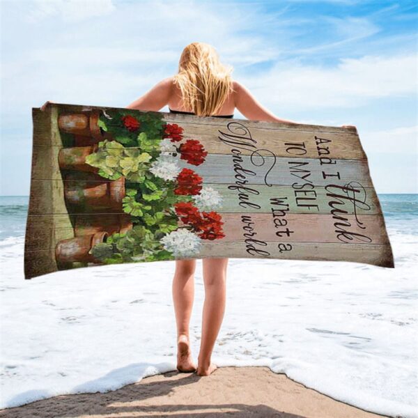 What A Wonderful World Red And White Flower Beach Towel, Christian Beach Towel, Beach Towel