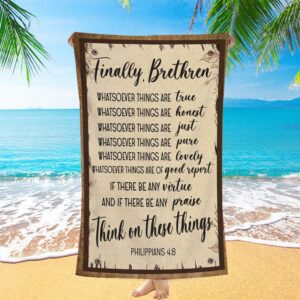 Whatsoever Things Are True Philippians 48 Bible Verse Beach Towel Art Christian Beach Towel Beach Towel 1 m95h21.jpg