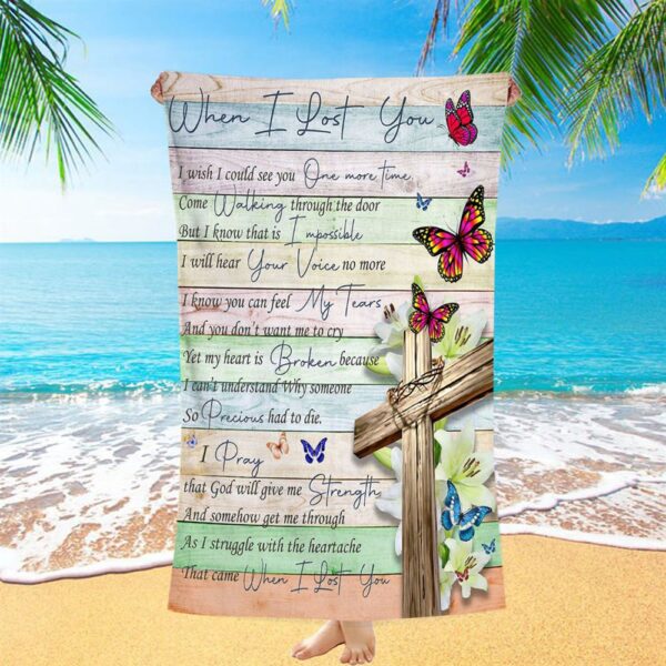 When I Lost You I Wish Beach Towel, Christian Beach Towel, Beach Towel