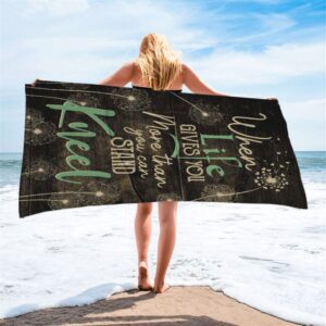 When Life Gives You More Than You Can Stand Kneel Beach Towel Christian Beach Towel Beach Towel 2 k0xlgm.jpg